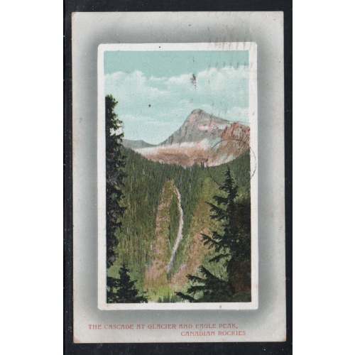 Valentine & Sons Colour PC  Cascade Glacier Eagle Peak  used 1912